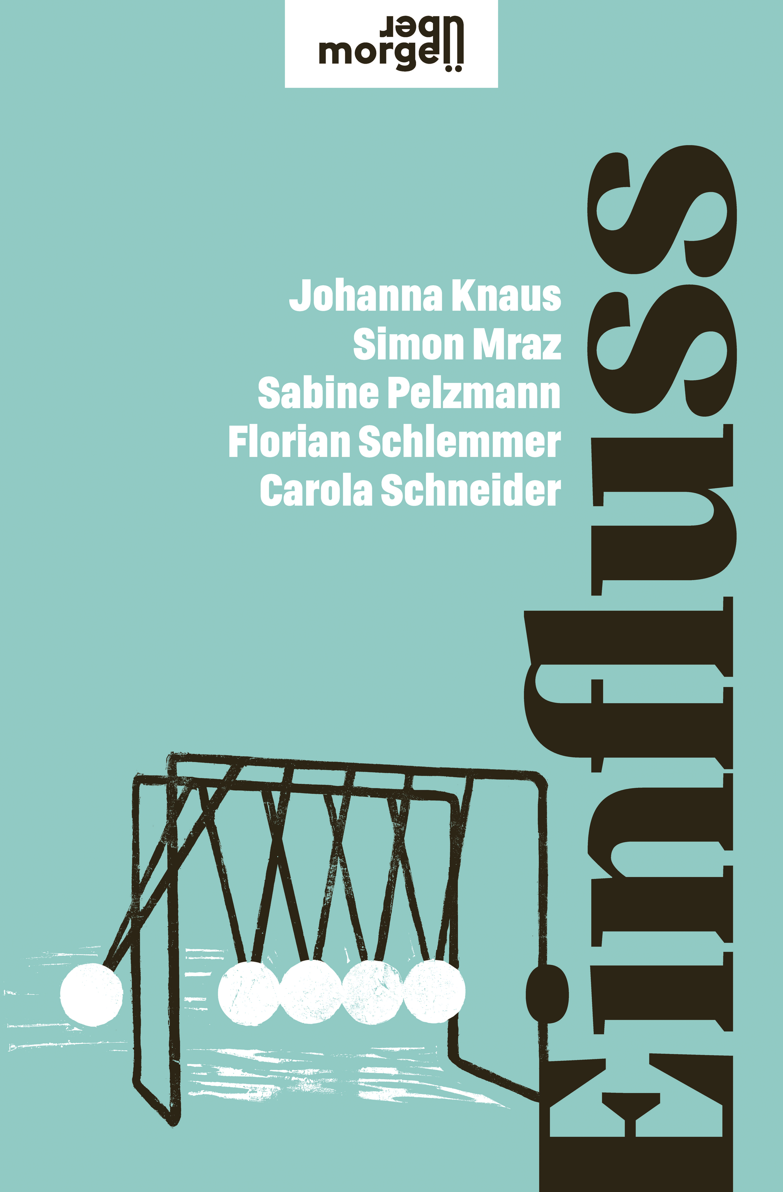 Einfluss (übermorgen) von Johanna Knaus (Autor), Florian Schlemmer (Autor), Carola Schneider (Autor), Simon Mraz (Autor), Sabine Pelzmann (Autor), Kremayr & Scheriau, 2024, ISBN 978-3-218-01440-3